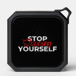 Stop Stopping Yourself Black Bluetooth Speaker