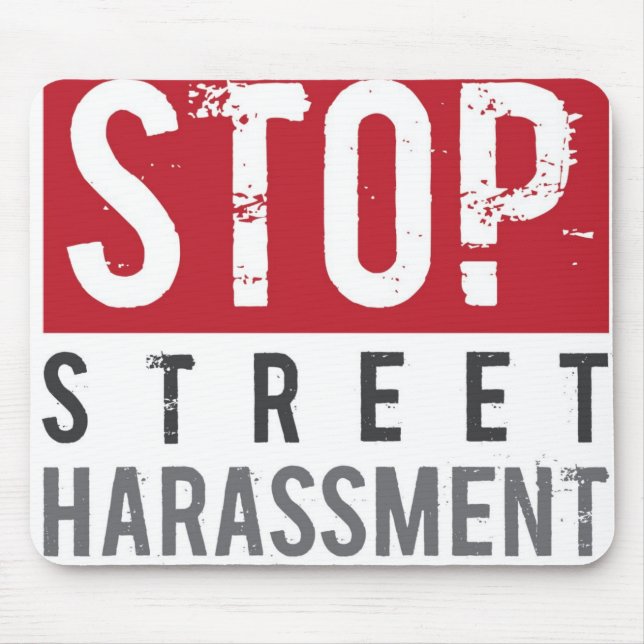 Stop Street Harassment mousepad (Front)