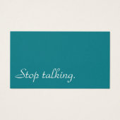 Stop Talking. (Front)