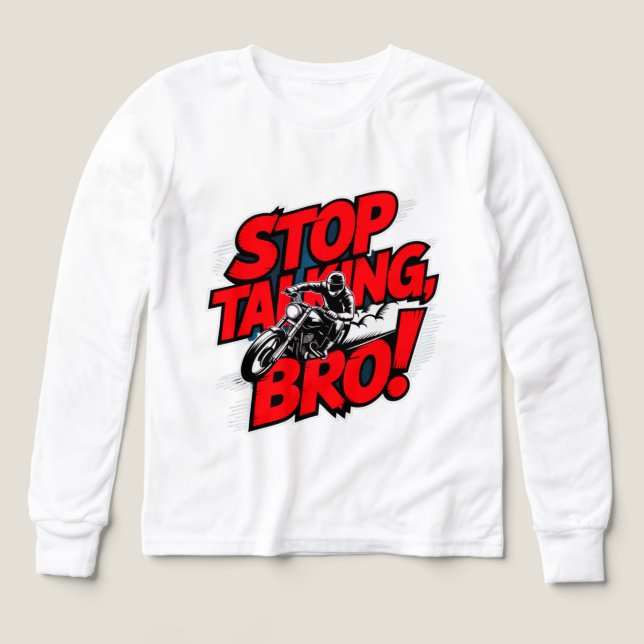 Stop Talking Bro – Bold Attitude T-Shirt Tri-Blend Shirts (Design Front)