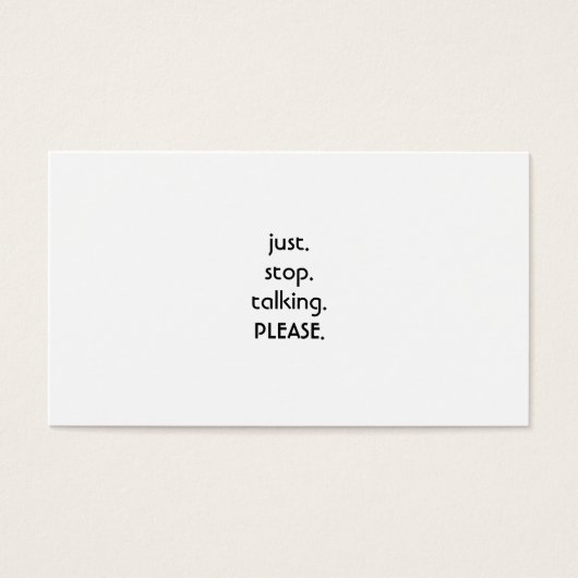 Stop talking business card. (Front)