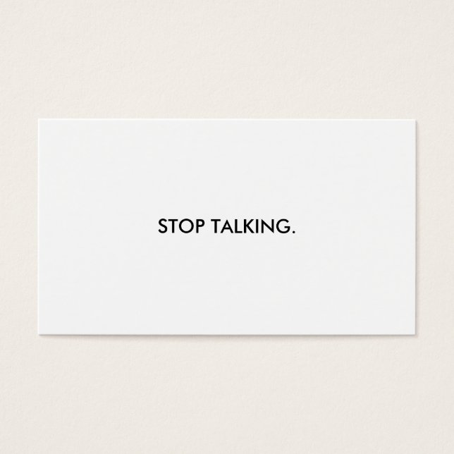 Stop Talking Business Card (Front)