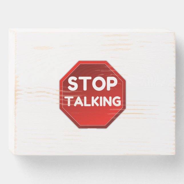 STOP TALKING SIGN (Front Horizontal)