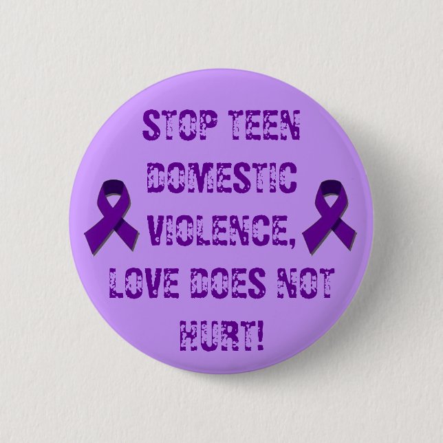 STOP TEEN DOMESTIC VIOLENCE... PINBACK BUTTON (Front)