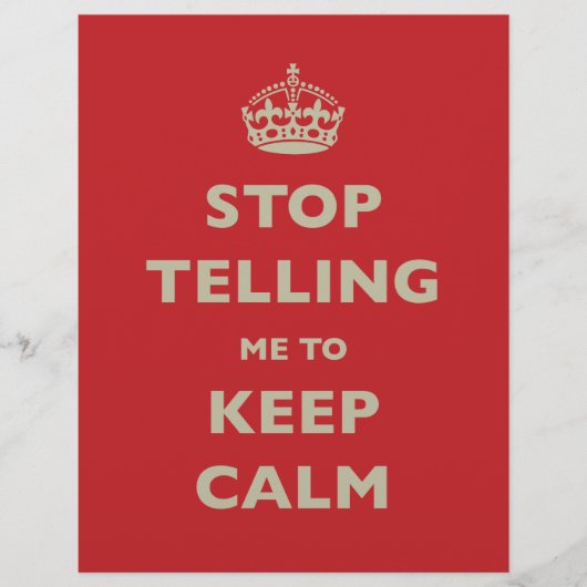 Stop Telling Me To Keep Calm (Front)