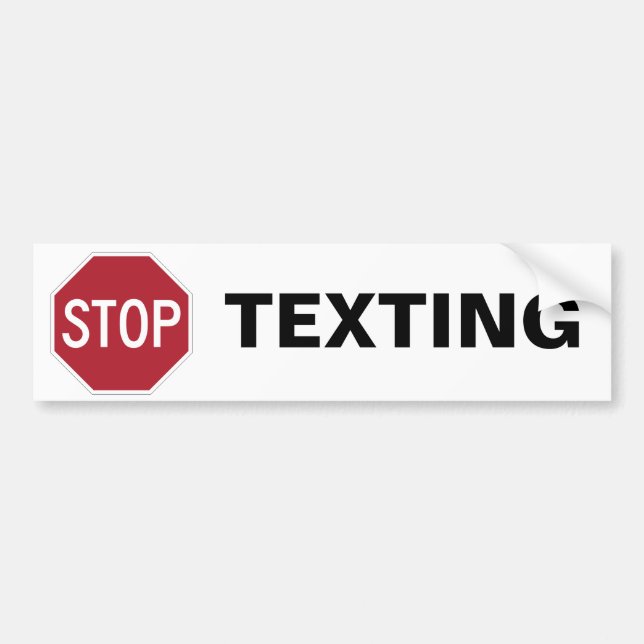 Stop Texting Bumper Sticker (Front)