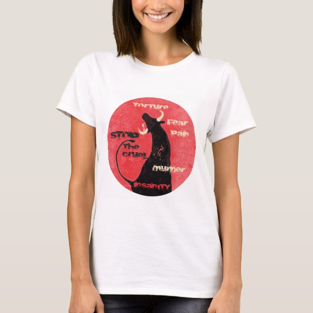 Stop the Bullfights - T-Shirt (Front)