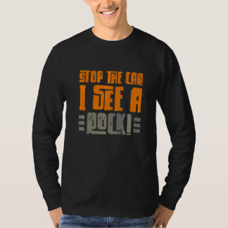 Stop The Car I See A Rock Rock Collecting Fossils T-Shirt