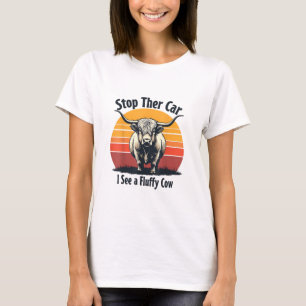 Stop the Car I See Fluffy Cow Retro Highland Cow T-Shirt