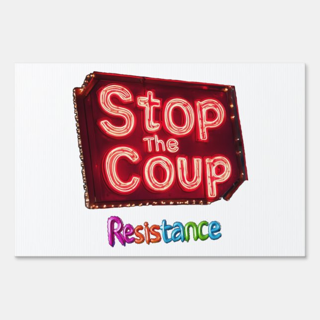 Stop The Coup Sign (Back)