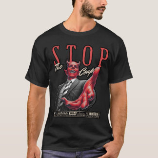 Stop the Coup T-Shirt