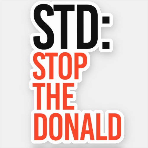 STOP THE DONALD STICKER