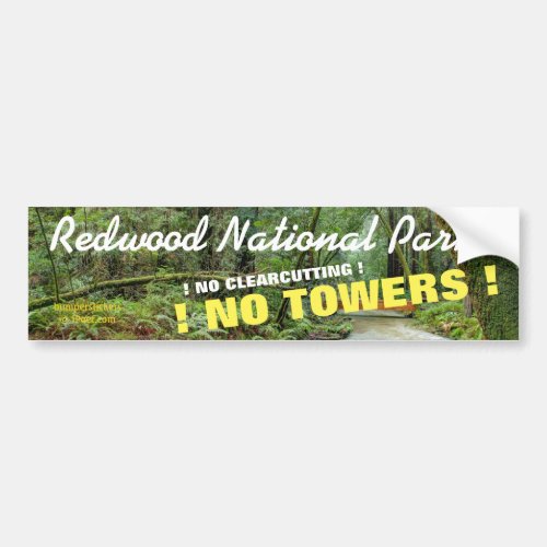 STOP THE ENCROACHMENT OF REDWOOD NATIONAL PARK BUMPER STICKER