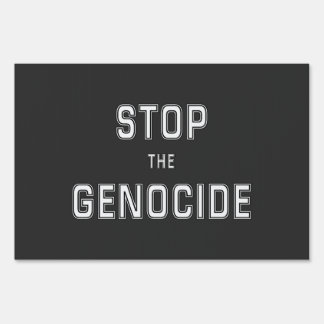 STOP the Genocide | Say No to Genocide | Genocide Sign