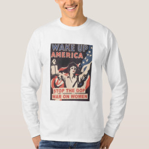 Stop the GOP War on Women, Pro-Choice T-Shirt