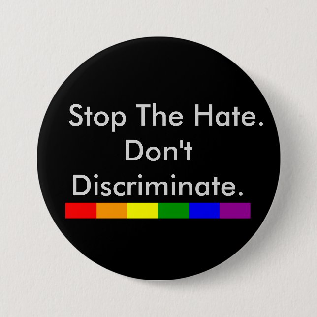 Stop the Hate Anti Discrimination and Equality Pinback Button (Front)