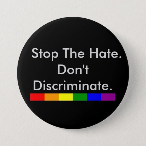 Stop the Hate Anti Discrimination and Equality Pinback Button