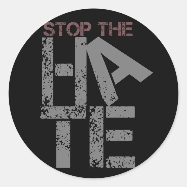 Stop the Hate Classic Round Sticker (Front)