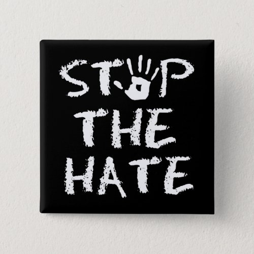 Stop the Hate Pinback Button