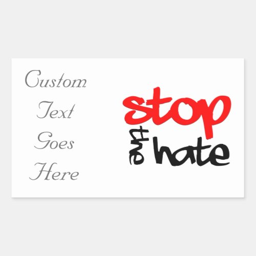 Stop the Hate Rectangular Sticker