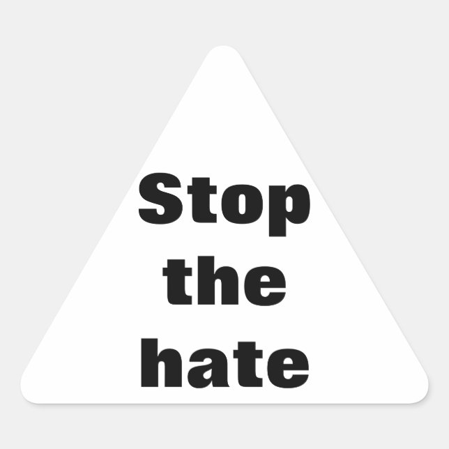 Stop the hate triangle sticker (Front)