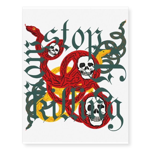Stop the Killing Temporary Tattoos (Front)