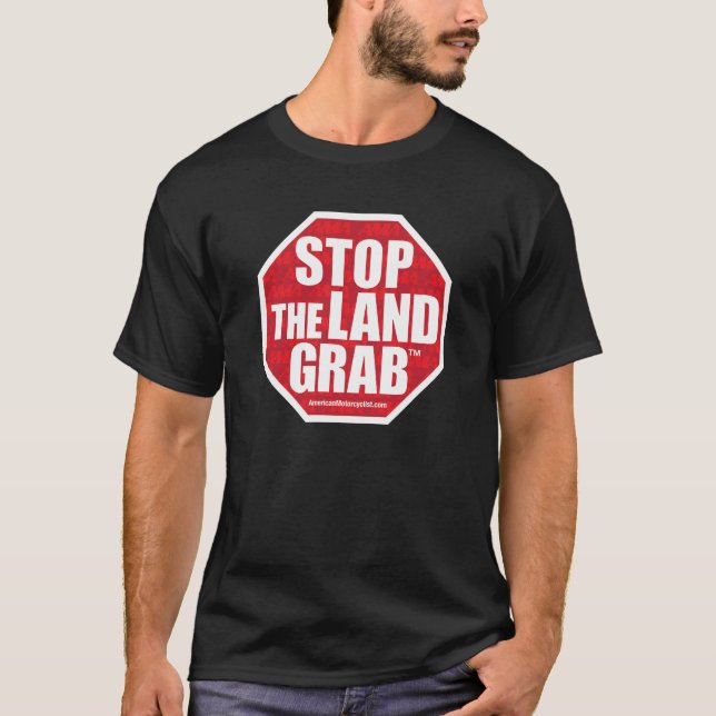 Stop The Land Grab Shirts (Front)