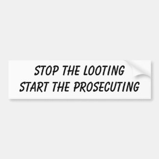 Stop the Looting Bumper Sticker
