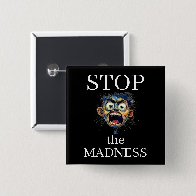 Stop the Madness Button (Front & Back)