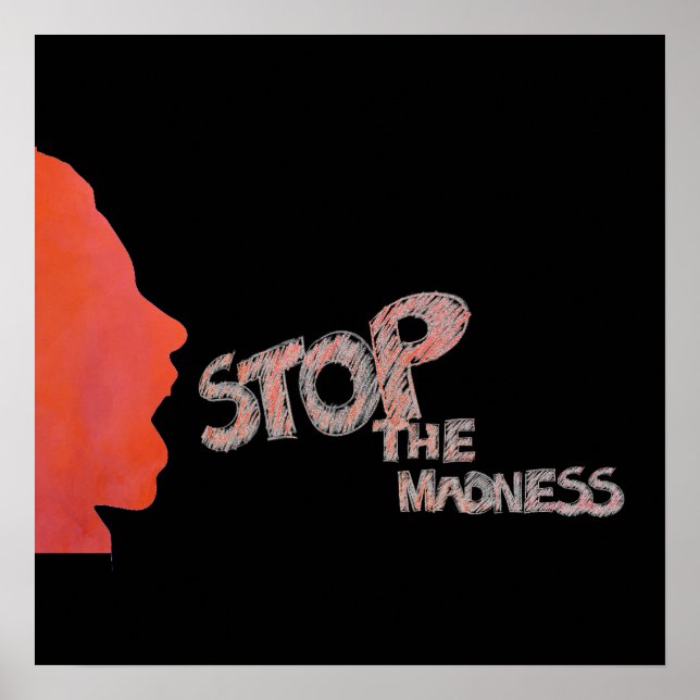 Stop The Madness Poster (Front)
