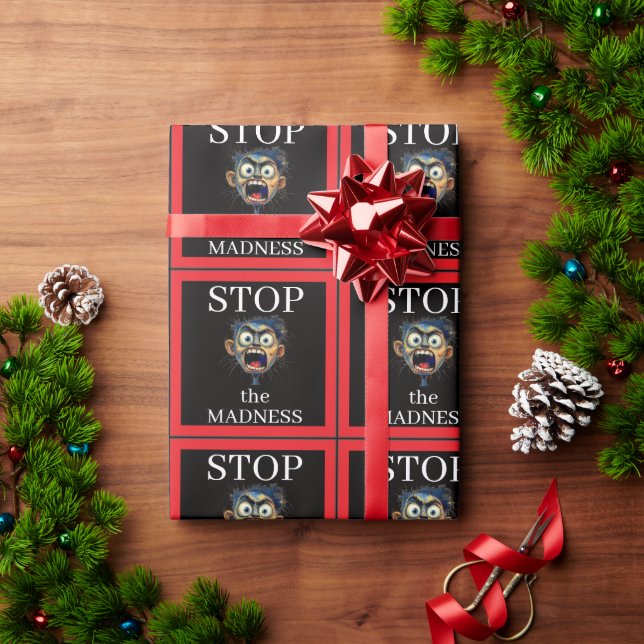Stop the Madness Wrapping Paper (Holiday Gift)