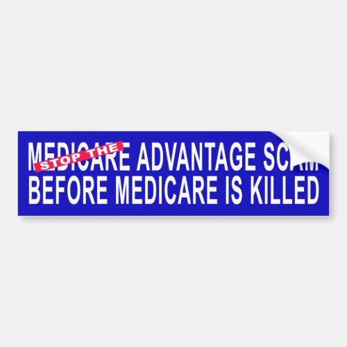 Stop The Medicare Advantage Scam Bumper Sticker
