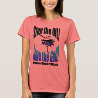Stop the Oil Save the Gulf Dead Pelican Tshirt