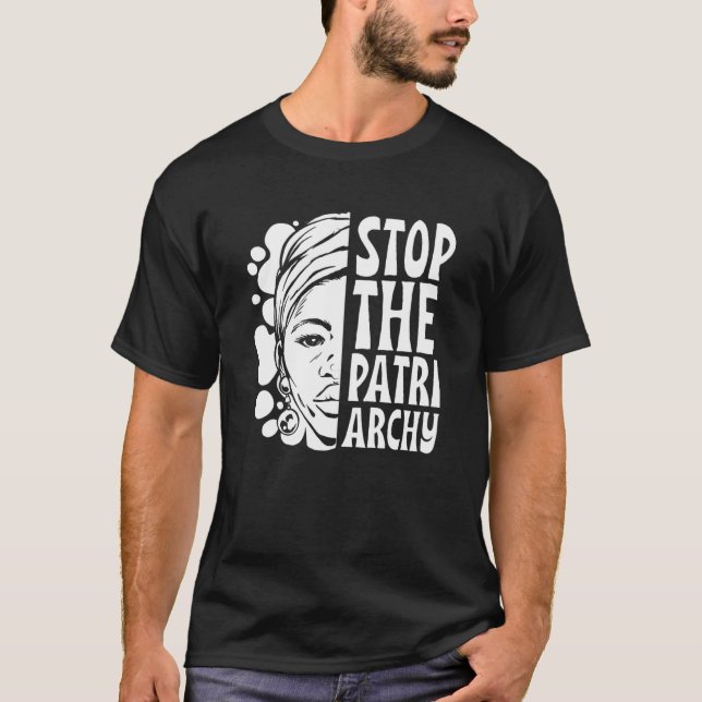 Stop The Patriarchy Womens Rights Feminist Female  T-Shirt (Front)