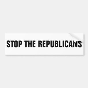 STOP THE REPUBLICANS BUMPER STICKER