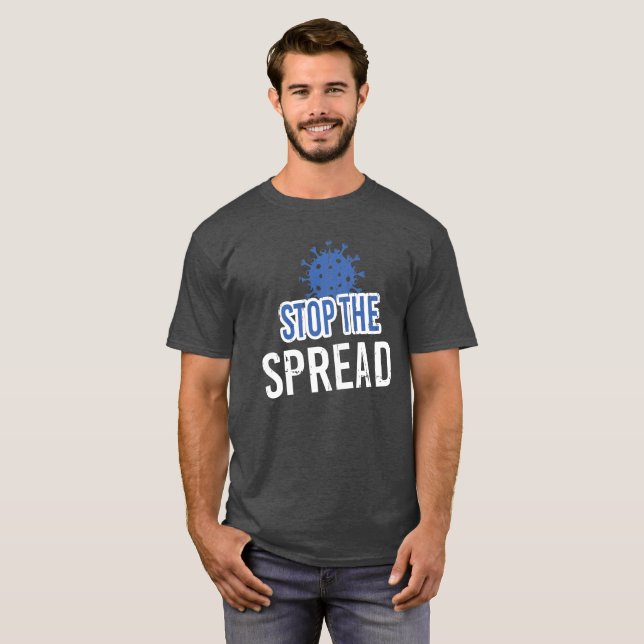 Stop the spread T-Shirt (Front Full)