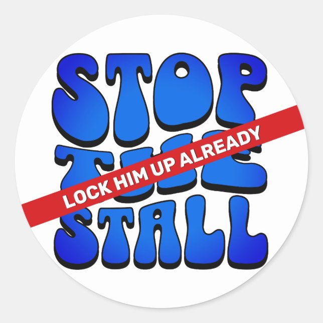 STOP THE STALL CLASSIC ROUND STICKER (Front)
