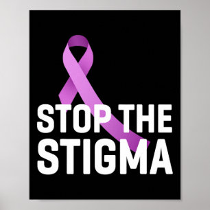 Stop The Stigma End Addiction Purple Ribbon Awaren Poster