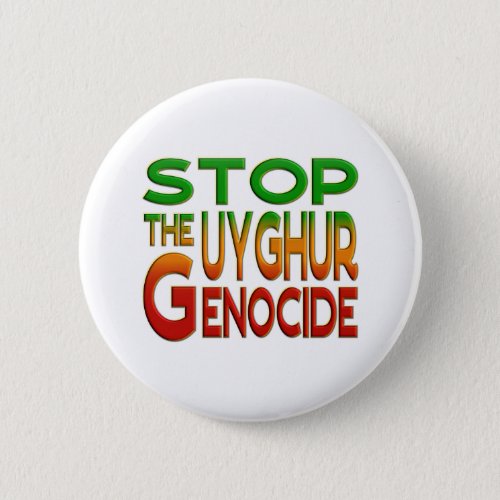 STOP THE UYGHUR GENOCIDE BUTTON