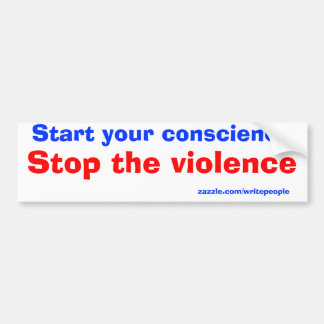 Stop The Violence Bumper Stickers - Car Stickers | Zazzle