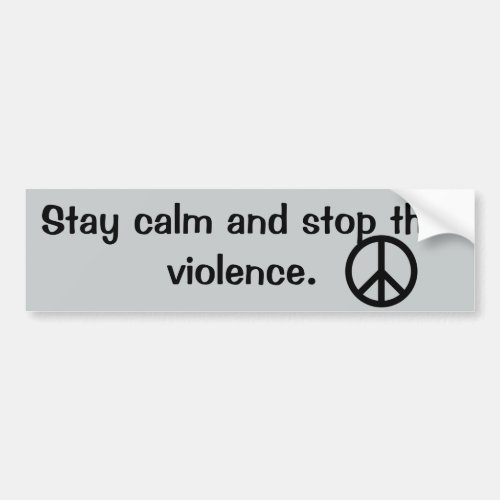 Stop the Violence Quote Bumper Sticker