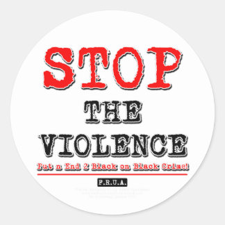 Stop The Violence Stickers | Zazzle