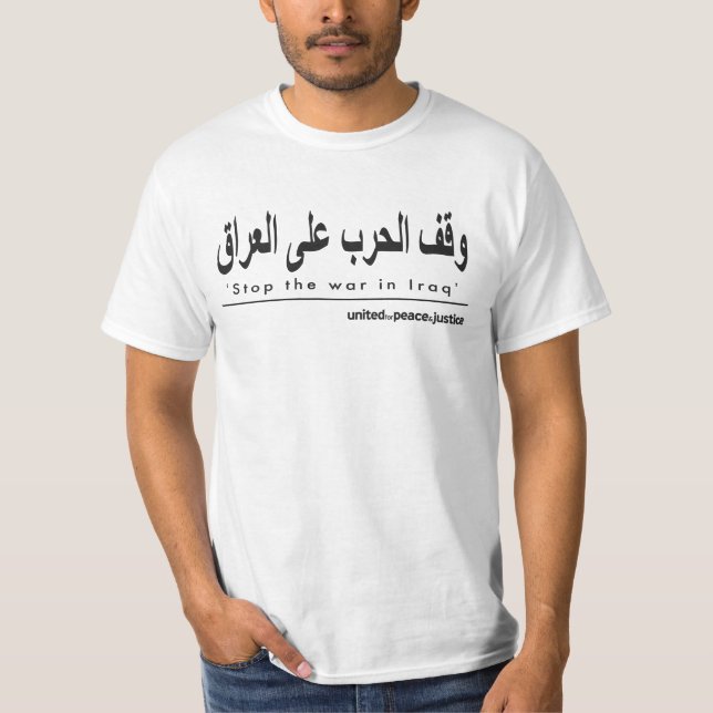 "Stop the War in Iraq" Arabic T-shirt (Front)