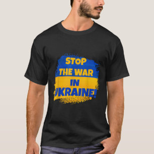 Stop The War In Ukraine - Peace In The World - Fla T-Shirt