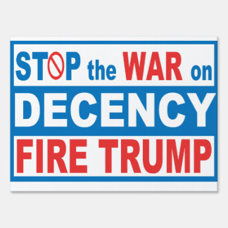 Stop The War on Decency Sign