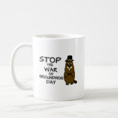 Stop the war on groundhog day coffee mug (Left)