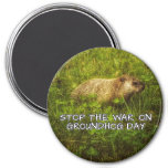 Stop the war on groundhog day magnet