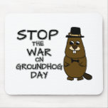 Stop the war on groundhog day mouse pad
