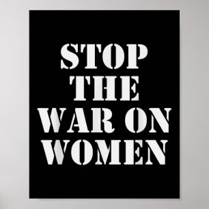 Stop The War On Women - Human Rights Poster
