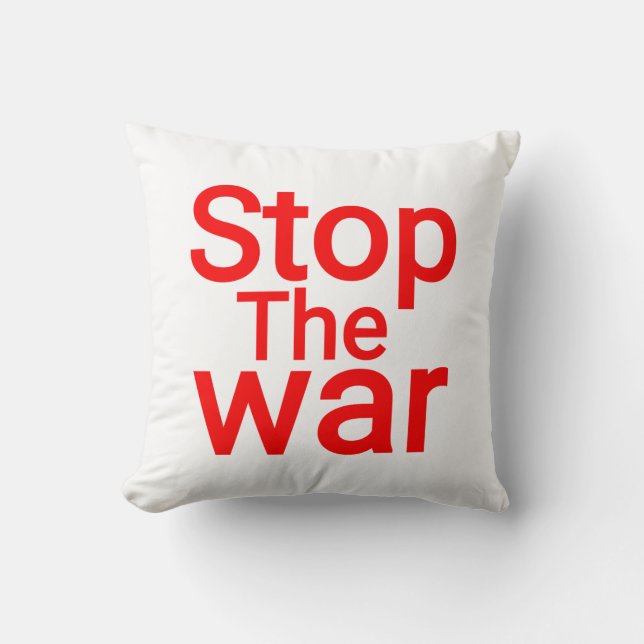 STOP THE WAR. SIGN THE PEACE THROW PILLOW (Front)